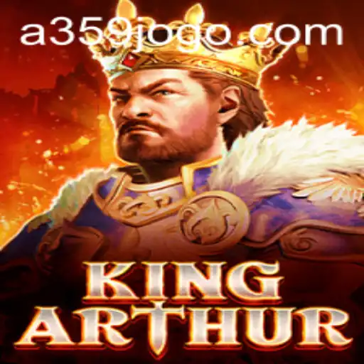 KingArthur - A Legendary Quest in the World of 359jogo